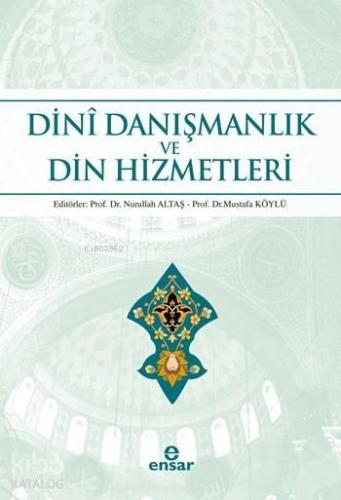 Dinî Danışmanlık ve Din Hizmetleri | benlikitap.com
