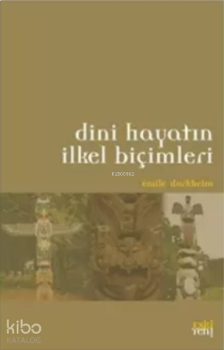 Dini Hayatın İlkel Biçimleri