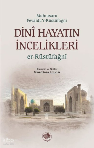 Dini Hayatın İncelikleri | benlikitap.com