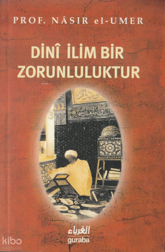 Dini İlim Bir Zorunluluktur