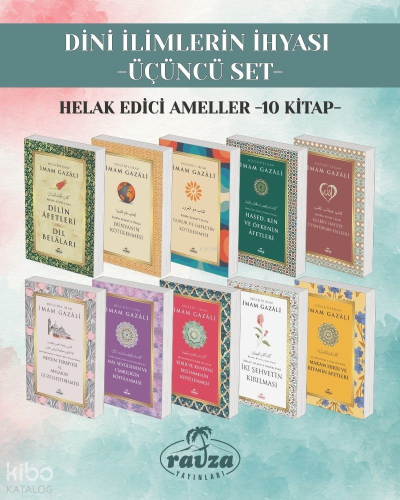 Dini İlimlerin İhyası - Üçüncü Set ;Helak Edici Ameller (10 kitap) | b