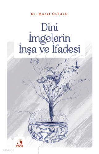 Dini İmgelerin İnşa ve İfadesi