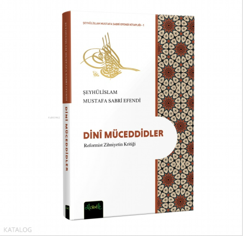 Dinî Müceddidler;Reformist Zihniyetin Kritiği