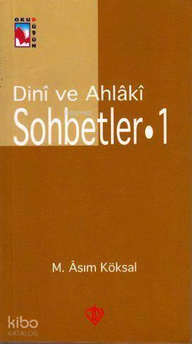 Dini ve Ahlaki Sohbetler 1