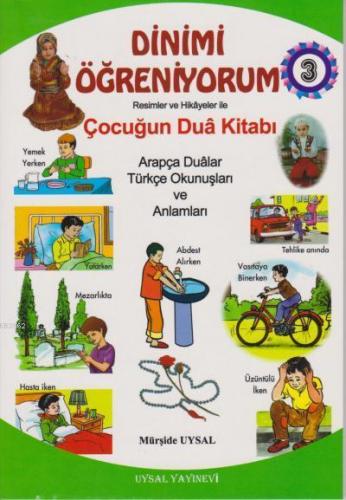 Dinimi Öğreniyorum 3 Çocuğun Dua Kitabı | benlikitap.com