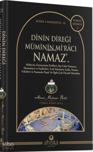 Dinin Direği Müminin Mi'racı Namaz
