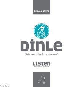 Dinle Bir Mevlana Tasarımı