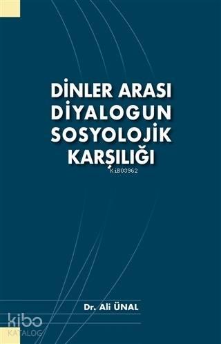 Dinler Arası Diyalogun Sosyolojik Karşılığı