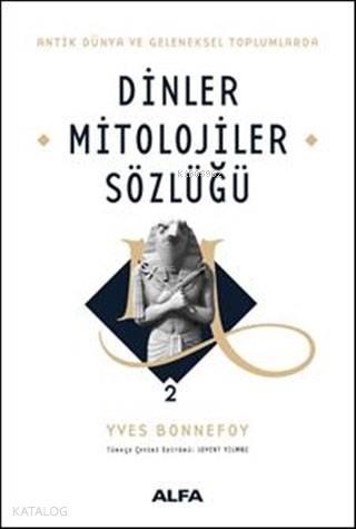 Dinler Mitolojiler Sözlüğü 2