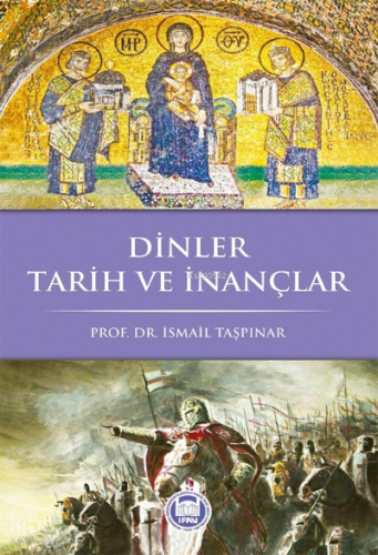 Dinler Tarih Ve İnançlar | benlikitap.com