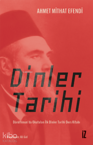 Dinler Tarihi;Dârülfünun’da Okutulan İlk Dinler Tarihi Ders Kitabı
