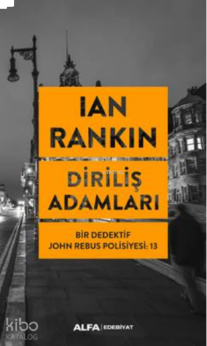 Diriliş Adamları;Bir Dedektif John Rebus Polisiyesi: 13