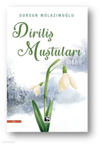 Diriliş Muştuları