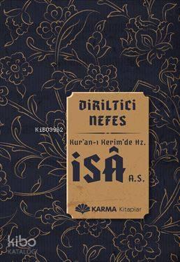 Diriltici Nefes Kuran-ı Kerimde Hz. İsa (a.s.)