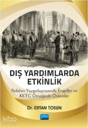 Dış Yardımlarda Etkinlik: Refahın Yaygınlaşmasında Engeller ve KKTC Örneğinde Önlemler