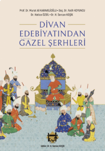 Divan Edebiyatından Gazel Şerhleri | benlikitap.com
