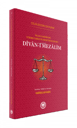 Divan-ı Mezalim, İslam Tarihinde Yüksek Yargı ve Denetim Kurumu | ben