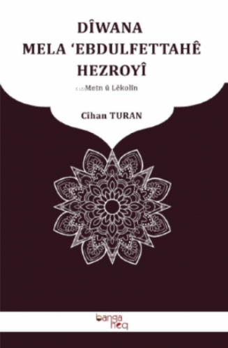 Dîvana Mela ‘Ebdulfettahê Hezroyî | benlikitap.com