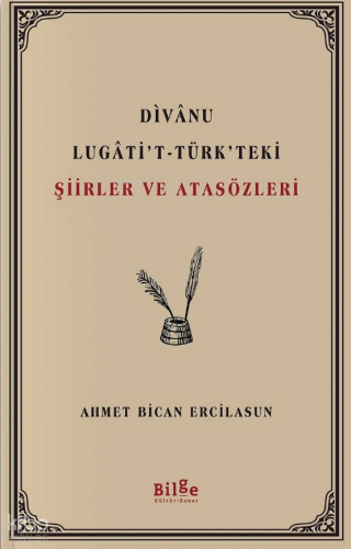 Divanu Lugati't-Türk'teki Şiirler ve Atasözleri