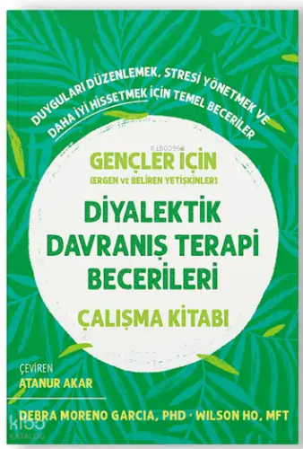 Diyalektik Davranış Terapi Becerileri Çalışma Kitabı | benlikitap.com