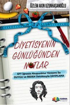 Diyetisyenin Günlüğünden Notlar | benlikitap.com