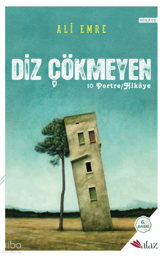 Diz Çökmeyen;10 Hikaye / Portre