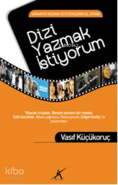 Dizi Yazmak İstiyorum | benlikitap.com