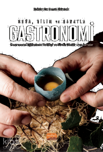 Doğa  Bilim Ve Sanatla Gastronomi