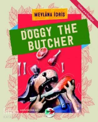 Doggy The Butcher | benlikitap.com