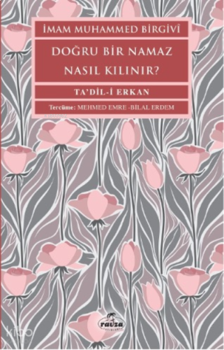 Doğru Bir Namaz Nasıl Kılınır? | benlikitap.com