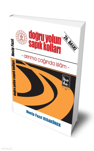 Doğru Yolun Sapık Kolları