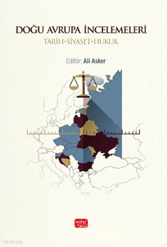 Doğu Avrupa İncelemeleri;Tarih - Siyaset - Hukuk