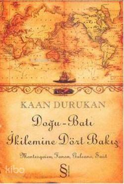 Doğu-Batı İkilemine Dört Bakış | benlikitap.com