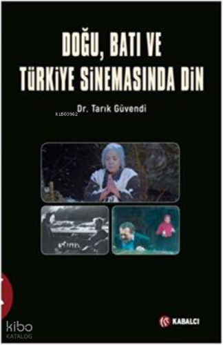 Doğu, Batı ve Türkiye Sinemasında Din