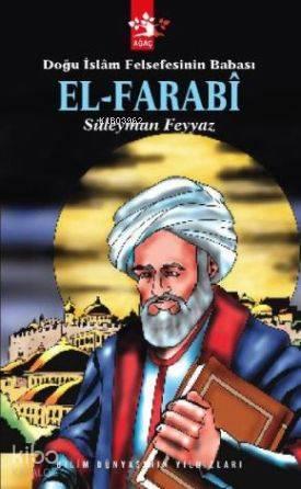 Doğu İslam Felsefesinin Babası El-farabi | benlikitap.com