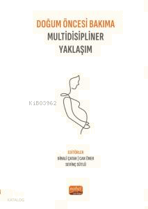 Doğum Öncesi Bakıma Multidisipliner Yaklaşım