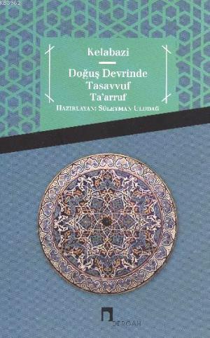 Doğuş Devrinde Tasavvuf Taarruf