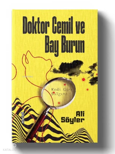 Doktor Cemil Ve Bay Burun ;Kedi Gazı Salgını