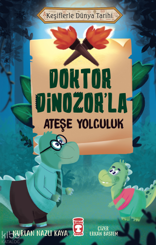 Doktor Dinozor'la Ateşe Yolculuk