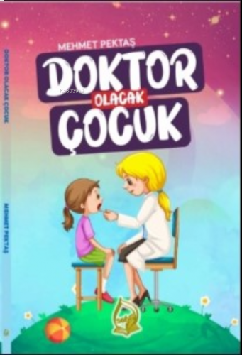 Doktor Olacak Çocuk | benlikitap.com