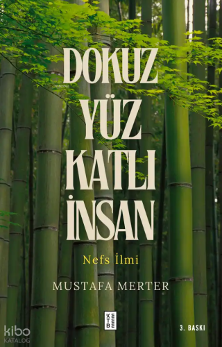 Dokuz Yüz Katlı İnsan;Nefs İlmi
