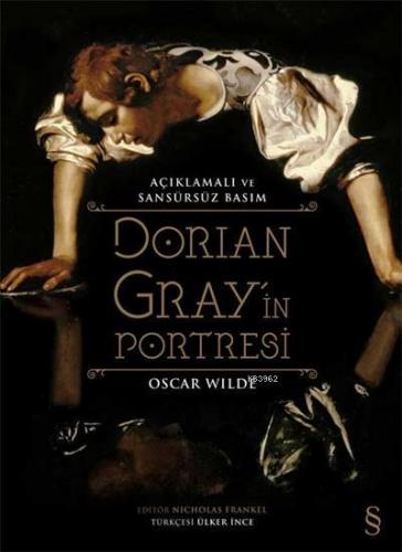 Dorian Gray'in Portresi;Açıklamalı Ve Sansürsüz Basım | benlikitap.com
