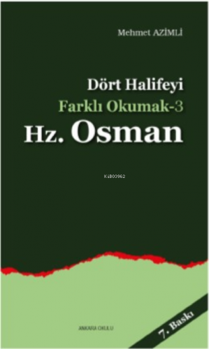 Dört Halife'yi Farklı Okumak 3 - Hz. Osman | benlikitap.com