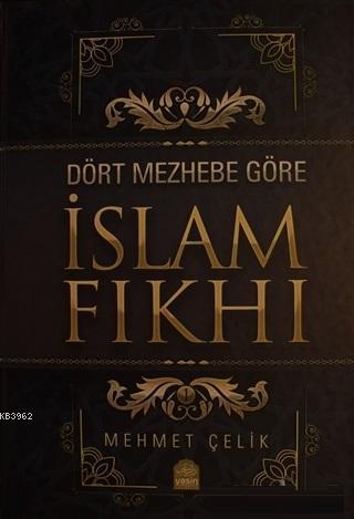 Dört Mezhebe Göre İslam Fıkhı; 2 Cilt Takım