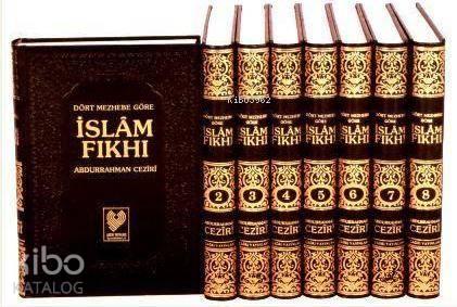 Dört Mezhebe Göre İslâm Fıkhı; (büyük boy 8 cilt, 3. hamur kâğıt, ciltli)