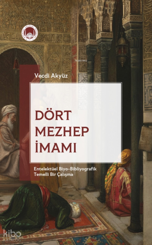 Dört Mezhep İmamı | benlikitap.com