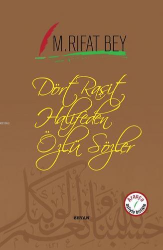 Dört Raşit Halifeden Özlü Sözler | benlikitap.com