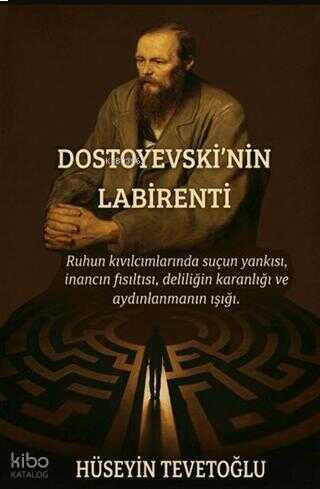 Dostoyevski’nin Labirenti