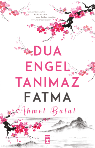 Dua Engel Tanımaz - Fatma | benlikitap.com