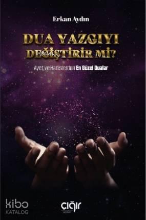Dua Yazgıyı Değiştirir Mi? | benlikitap.com